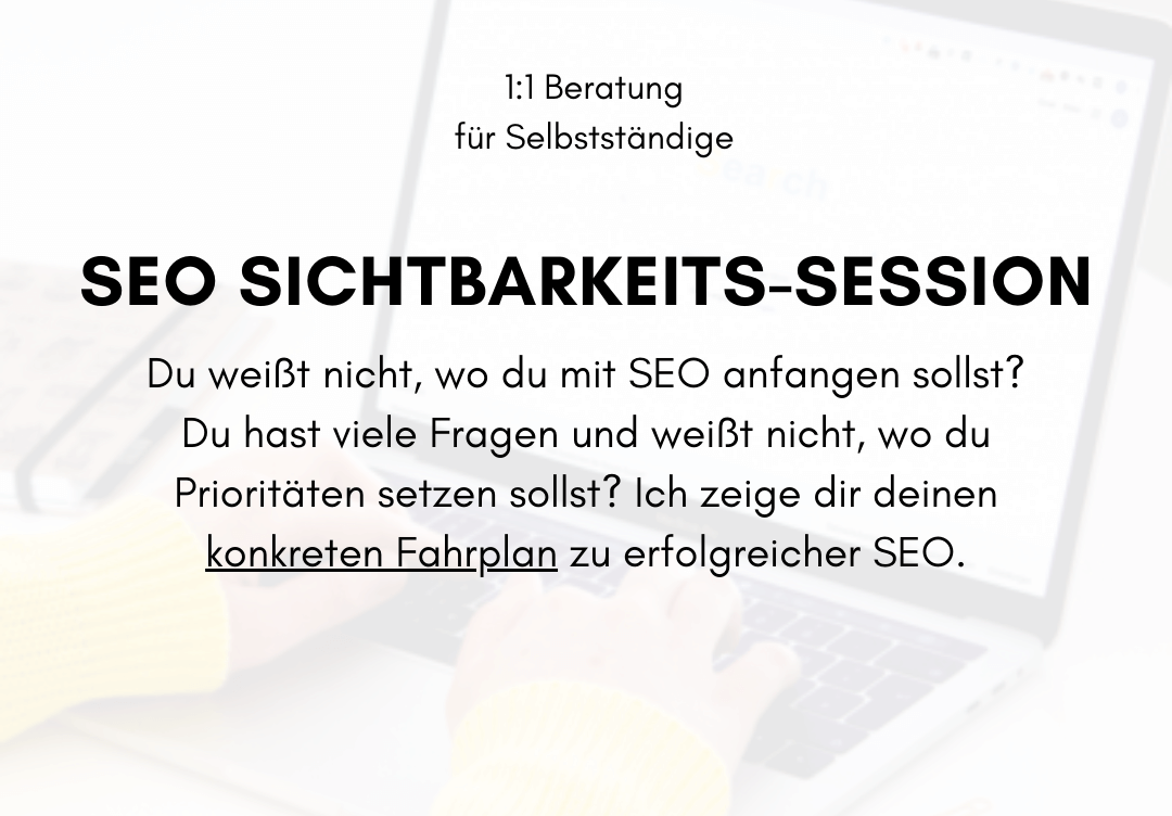 SEO Sichtbarkeits Session für Selbstständige