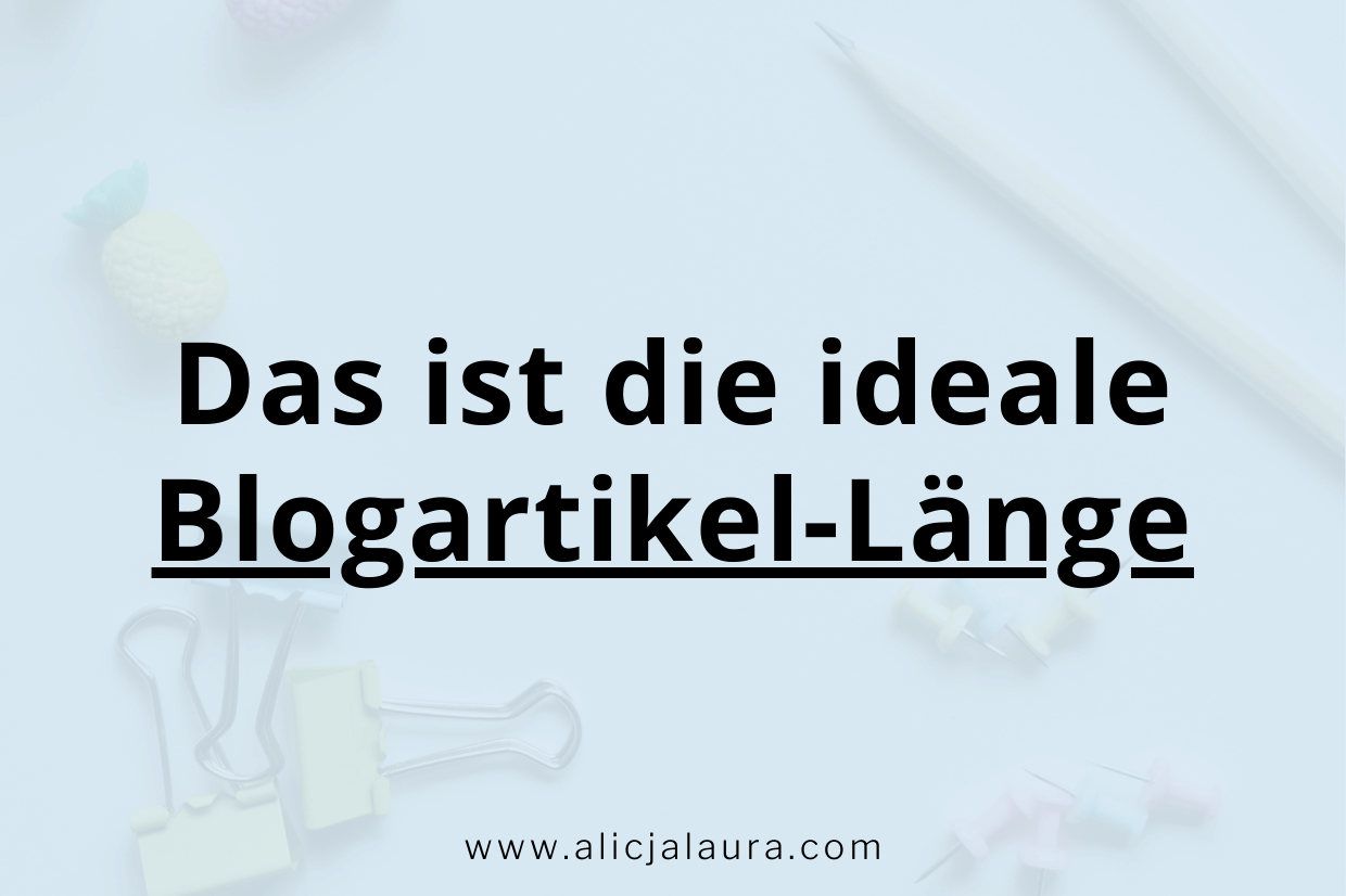 ideale Blogartikel Länge